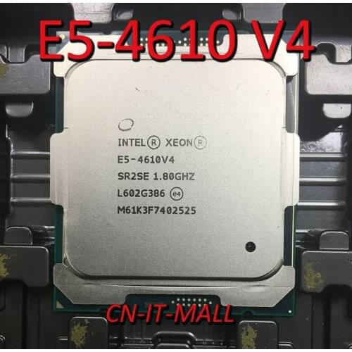 Intel Xeon E5-4610 V4 CPU 1.8GHz 25M 10 Core 20 Threads LGA2011-3 Processor
