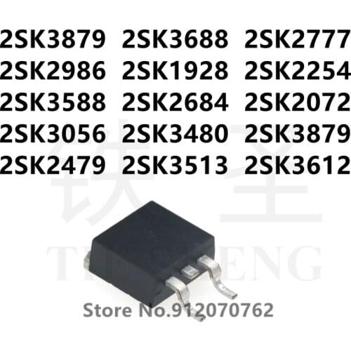 10PCS 2SK3879 2SK3688 2SK2777 2SK2986 2SK1928 2SK2254 2SK3588 2SK2684 2SK2072 2SK3056 2SK3480 2SK3879 2SK2479 2SK3513 2SK3612