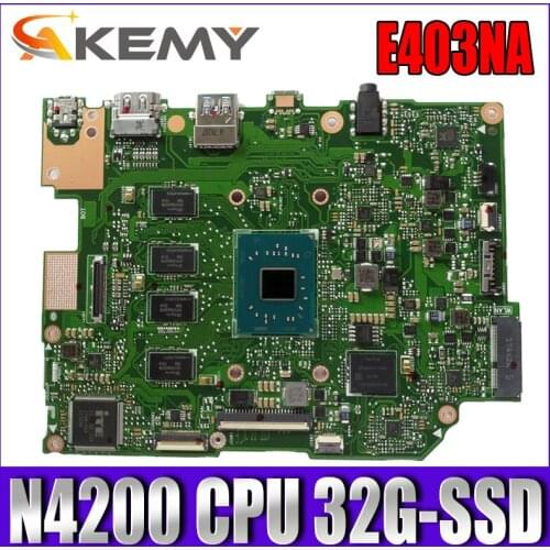 Akemy E403NA Laptop motherboard for ASUS VivoBook E403NA E403N original mainboard 4GB-RAM 32G-SSD Pentium N4200 CPU