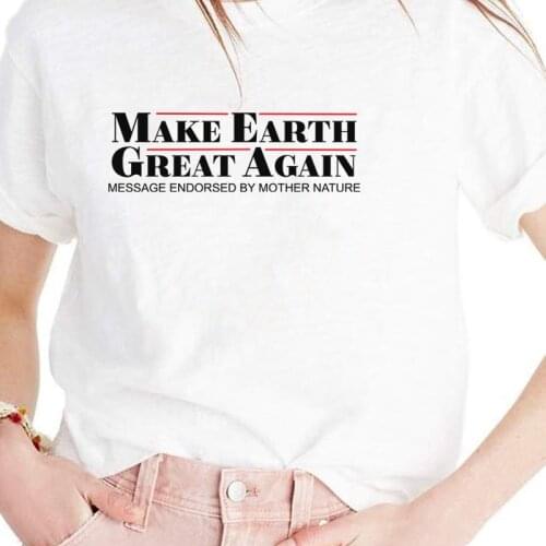 Kuakuayu HJN Women Tshirt Short Sleeve Make Earth Great Again Protect Our Earth Environment Tees Unisex T Shirt