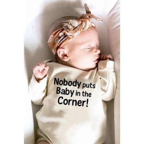 Newborn Jumpsuit Nobody Puts Baby In The Corner Funny Letter Print Infant Bodysuit Toddler Boys and Girls Playsuit