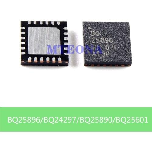 BQ25896 BQ24297 BQ25890 BQ25601 100% New Original Chipset IC QFN BQ 25896 25601 25890 24297