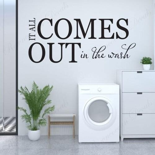 It All Comes Out In The Wash Quotes Vinyl Wall Decal, Laundry Room Decor, Housewarming Gift Idea Wash Dry Service Stickers 4831