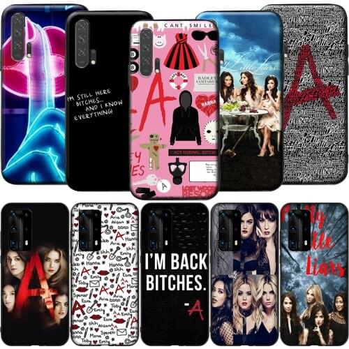 GX185 Pretty Little Liars Silicone Case for Honor 6A 7A 3GB 7C 7X 8 8A 8X 8C 9 10 Lite View 20S 9A 10X Max Pro
