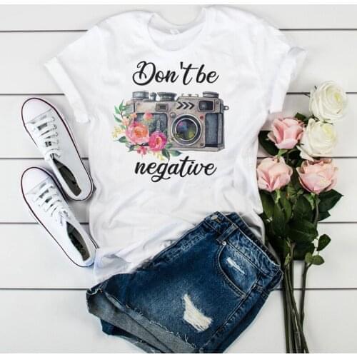 Women Graphic T-shirt Watercolor Female Printed Vintage Don't Be Negative Camera Flower Ladies Camisas Mujer Womens T-shirt