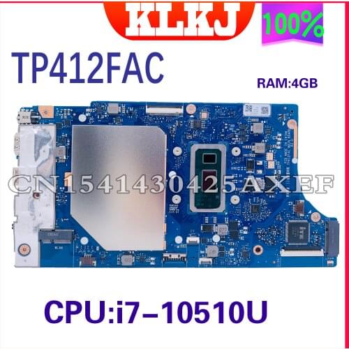 KLKJ TP412FAC Laptop Motherboard For ASUS Vivobook Flip TP412FAC TP412FA TP412F TP412 Original Mainboard I7-10510U CPU