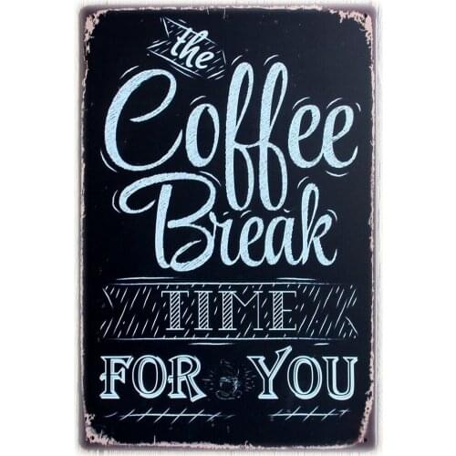Vintage Retro Wall Decor Tin Signs,the Coffee Break Time Decorative Metal Sign for Home,Pub,Cafe and Hotel(7.9 x 11.8 inches)