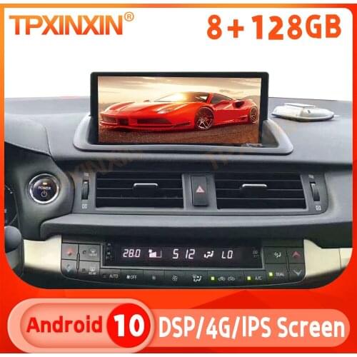 For Lexus CT200 CT200H CT 2012-2018 Android 10.0 8+128G Car GPS Navigation Multimedia Player Auto Stereo Radio Recorder Headunit