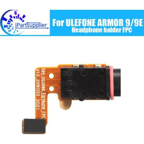 100% Original New Headphone holder FPC Replacement Accessories For ULEFONE ARMOR 9/ARMOR 9E Smart Phone