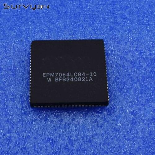 1/5PCS EPM7064LC84-10 C84-10 Encapsulation:84PINS diy electronics
