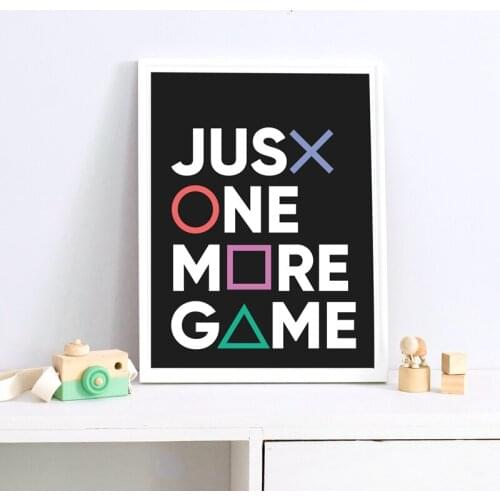 Just One More Game Poster Prints Gamer Joystick Symbols Gamepad Controller Boys Room Wall Art Canvas Painting Man Cave Decor