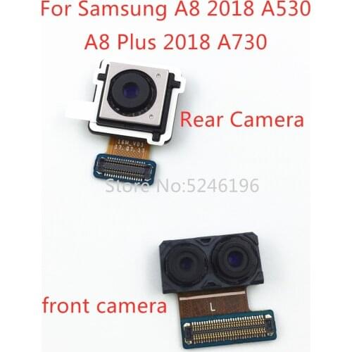 Back big Main Rear Camera front camera Module Flex Cable For Samsung Galaxy A8 A8+ Plus 2018 A530 A530F A730 A730F Replace Part