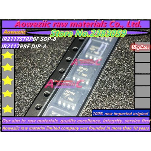 Aoweziic 2017+ 100% new imported original IR2117 IR2117PBF DIP-8 / IR2117STRPBF IR2117S IR2117SPBF SOP-8 MOSFET power driver