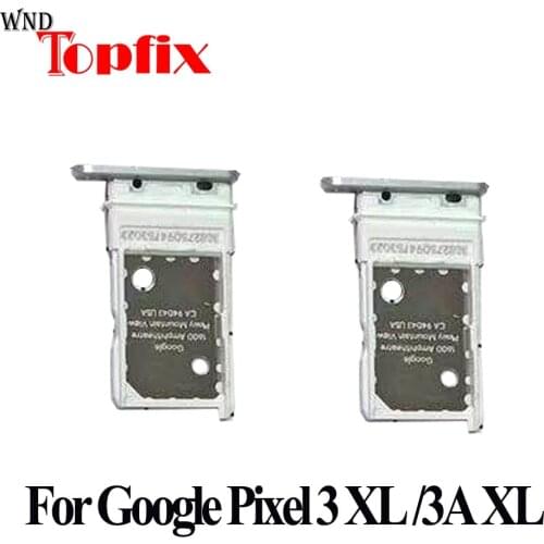For Google Pixel 3 XL SIM Card Holder Tray Sim Card Tray Holder Slot Adapter For Google Pixel 3a XL SIM Crad tray