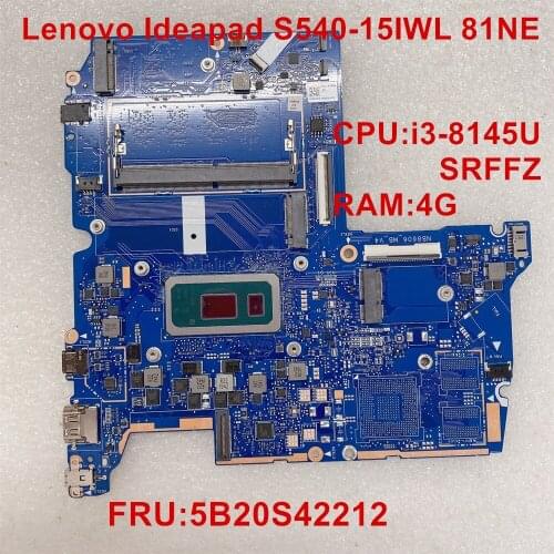 Mainboard For Lenovo Ideapad S540-15IWL 81NE Laptop Motherboard CPU I3-8145U SRFFZ UAM RAM:4G FRU:5B20S42212 100% Test ok
