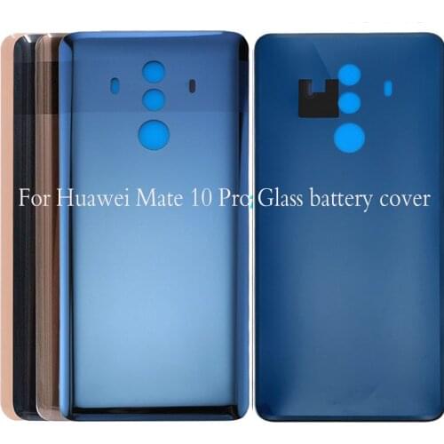 For Huawei mate 10 pro Glass Battery cover Door Smart Phone Back Cover Replacement Repair Part for huawei mate10pro