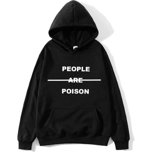 New 2020 People Are Poison Hoodie Mens Fashion Harajuku Black Sweatshirt Mujer Tumblr Inspired Aesthetics Mens/Ladies Hoodie