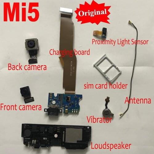 Original USB Charging Board Flex Cable Main Big Back Rear Camera For Xiaomi mi5 m5 Mi 5 Loudspeaker Proximity Light Sensor