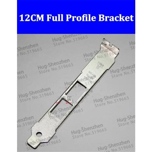 High quality 12CM profile bracket for Intel x540-T2 PCI-E 10G dual port network card ----1pcs/lot