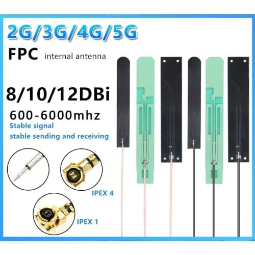 10cm IPEX4 connector FPC/PCB internal antenna 2G/3G/4G/5G 8-12DBi high gain for MQ500-GL/EM06/EM12-G/ME20-G/EM9190/SIM8200-M2