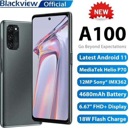Blackview A100 Helio P70 Android 11 Smartphone 6GB+128GB 6.67" 4680mAh Cellphone NFC 18W Fast Charge Cellura 4G LTE Mobile Phone