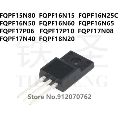 10PCS FQPF15N80 FQPF16N15 FQPF16N25C FQPF16N50 FQPF16N60 FQPF16N65 FQPF17P06 FQPF17P10 FQPF17N08 FQPF17N40 FQPF18N20 TO-220F