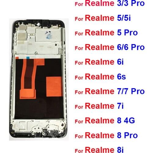 LCD Front Frame Housing Bezel Cover Case For OPPO Realme 3 5 5i 6 6i 7 Pro Middle Frame Replacement Parts
