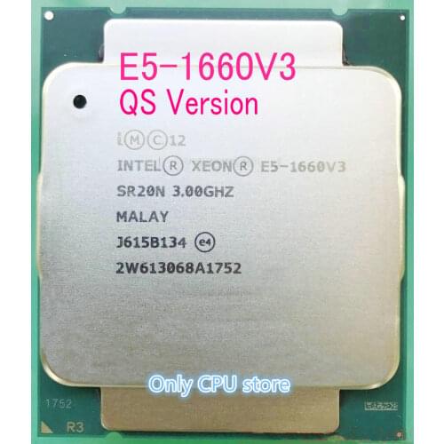 E5-1660V3 Original Intel Xeon QS Version E5 1660V3 3.0GHZ 8-Core 20MB SmartCache 140W E5 1660 V3 DDR4 1866MHz FCLGA2011-3