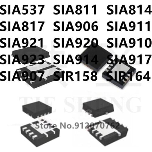 10PCS SIA537 SIA811 SIA814 SIA817 SIA906 SIA911 SIA921 SIA920 SIA910 SIA923 SIA914 SIA917 SIA907 SIR158 SIR164 IC