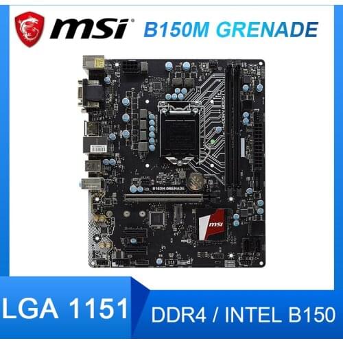 LAG 1151 MSI B150M GRENADE Motherboard DDR4 ram Intel B150 support Corei3i5i7 Processor M.2 USB 3.1 HDMI ATX Desktop motherboard