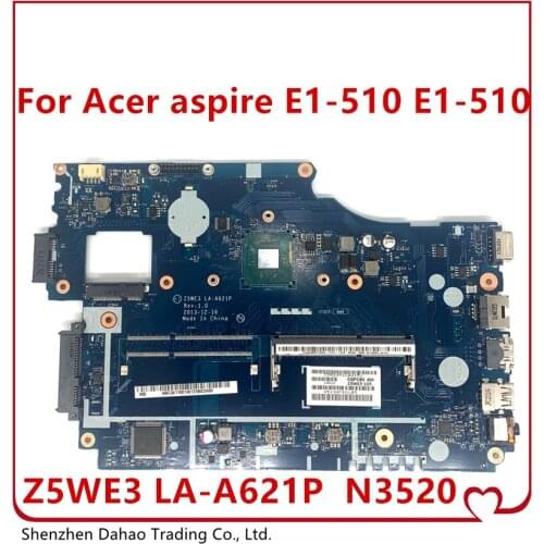 CPU N3520 for Z5WE3 LA-A621P BGA For Acer aspire E1-510 E1-510 laptop motherboard 100% fully tested ok