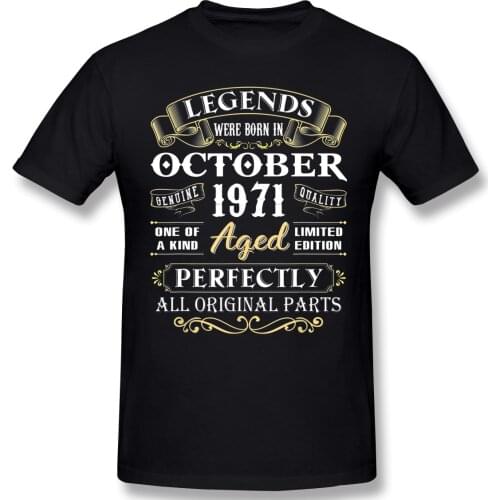Legends Were Born In October 1971 50th Birthday Gifts T Shirt Vintage Big Size Cotton Custom Short Sleeve Men Clothing