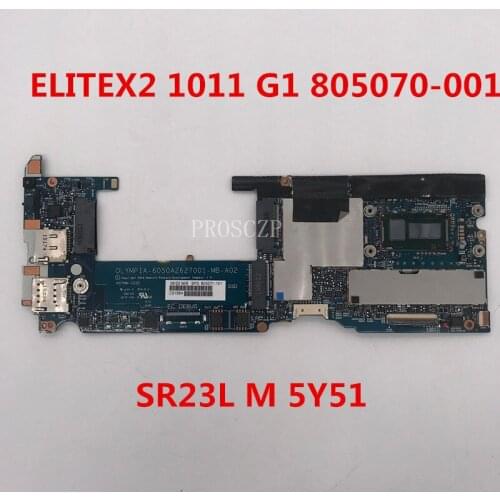 Free shipping For ELITEX2 1011 G1 Laptop motherboard 805070-001 650A2627001-MB-A02 With SR23L M 5Y51 CPU working well