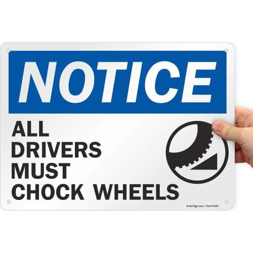 SmartSign S0607Pl12 "Notice All Drivers Must Chock Wheels" Sign |8" x 12" Plastic Black/Blue on White