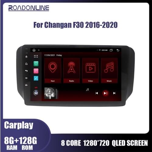 Roadonline For Changan F30 2016-2021 Car Radio Multimedia Video Player Navigation GPS Android 10 No 2 Din Dvd World Premiere