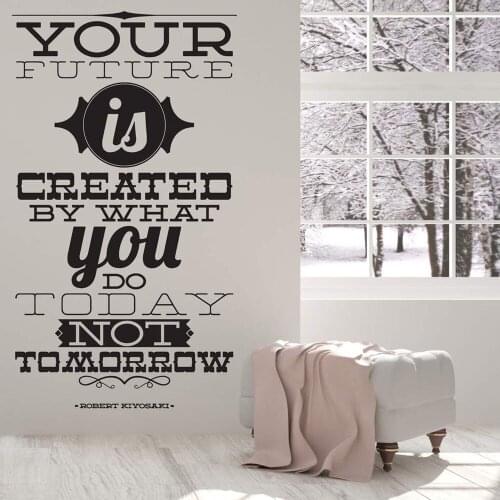 Office Room Vinyl Decal Wall Sticker Words Inspirational Phrase You Future Tomorrow What You Do Today Removable Art Mural N69