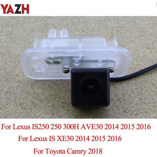 YAZH Night Vision Cam For Lexus IS XE30 IS250 250 300H AVE30 2014 2015 2016/ Toyota Camry 2018 Car Parking Rear view Camera