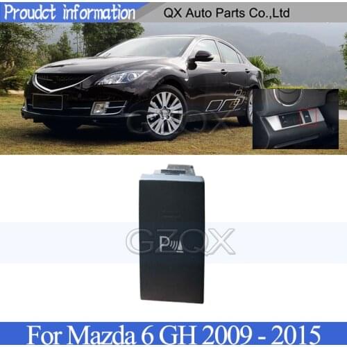 CAPQX PDC Parking Aid switch control button For Mazda 6 GH 2009 2010 2011 2012 2013 2014 2015 switch control button