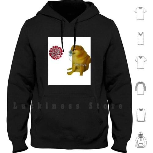 Cheems Vimrus hoodies long sleeve Cheems Doge Sad Cheems Vimrus Plague Inc Meme Doggo Dorito Dorime Ameno Cheems