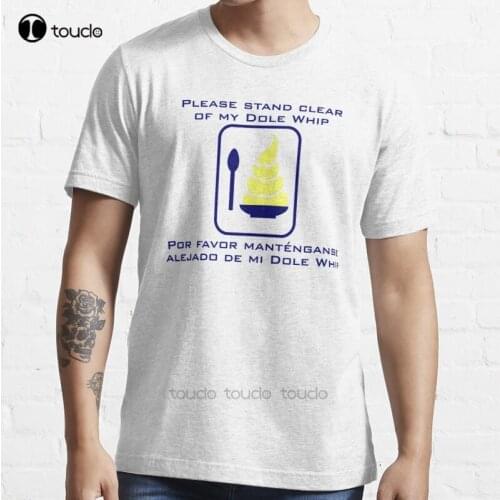 New Stand Clear Of My Dole Whip T-Shirt Cotton Men Tee Shirt
