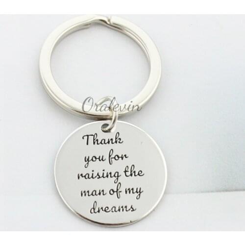 THANK YOU FOR RAISING THE MAN OF MY DREAMS Hand Stamped Charms Keychain Gift Jewelry for friend 22MM #LN2452K