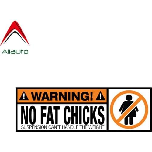 Aliauto Warning Car Sticker No Fat Chicks Decal Accessories PVC for Porsche Mazda 6 Peugeot 206 Land Rover Seat Leon,19cm*7cm