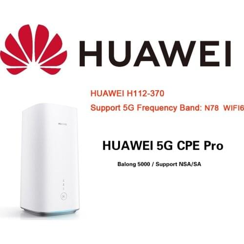 HUAWEI 5G CPE Pro International H112-370 with Sim Card Unlock Wireless Modem 5G Mobile Wifi Pro H112-370 Lte Hotspot