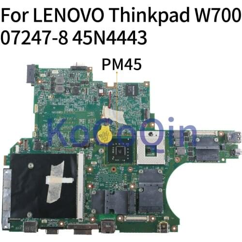 KoCoQin Laptop motherboard For LENOVO Thinkpad W700 Mainboard 45N4443 42W8157 42W8282 07247-8 PM45