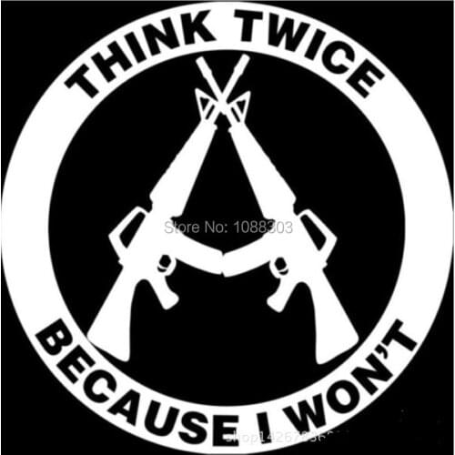 Funny Warning Car Sticker Decals THINK TWICE BECAUSE I WON'T Car Styling