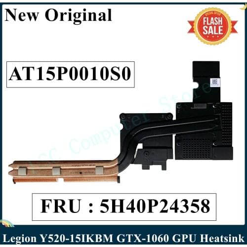 LSC New Original For Lenovo Legion Y520 R720-15IKBN GTX-1060 Graphics Card CPU GPU Cooling Heatsink AT15P0010S0 100% Tested