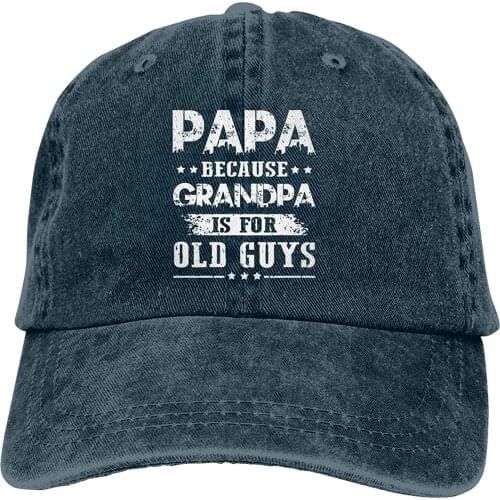 2020 Best Selling Papa Because Grandpa is for Old Guys Hat, Fathers Day Baseball Cap Sun Protection Trucker Dad Hat Navy