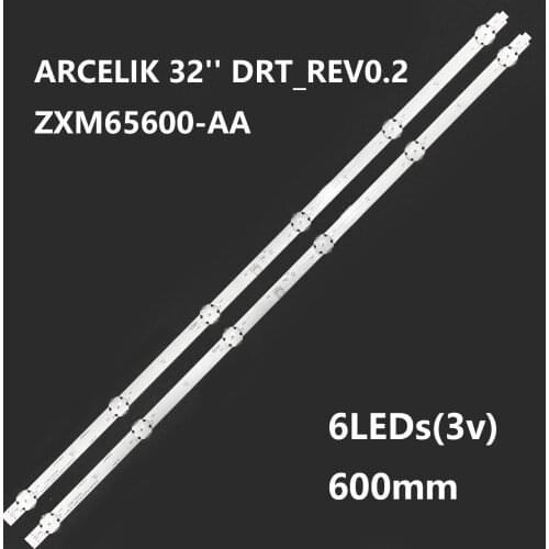 LED strip ARCELIK 32'' DRT_REV0.2 ZXM65600-AA ZUY65600-AA for GRUNDIG HV320FHB-N00 32LE6730 BP 32LE652 5B 32GFB6722 32VLE6830BP