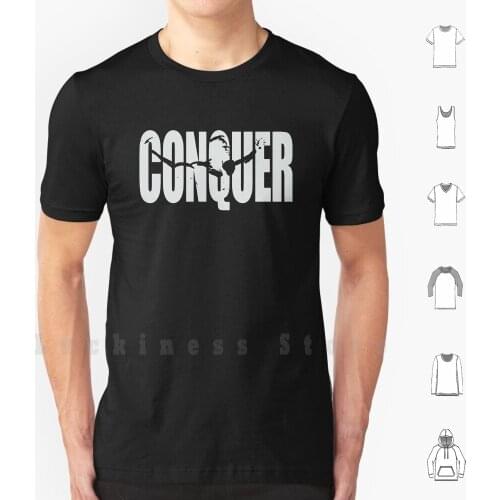 Conquer T Shirt DIY Cotton Big Size 6xl Gym Fitness Conquer Bodybuilding Zyzz Gym Memes
