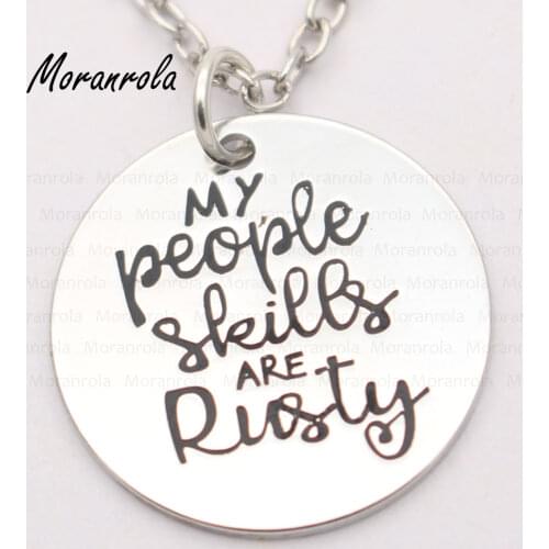 New arried"My People Skills are Rusty"Copper necklace Keychain,charm Hand stamped Necklace Funny Quotes Jewelry